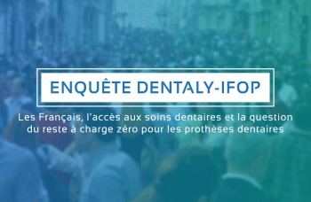 Graphic highlighting a Dentaly-IFOP survey on French dental care access and zero-cost dental prosthetics.